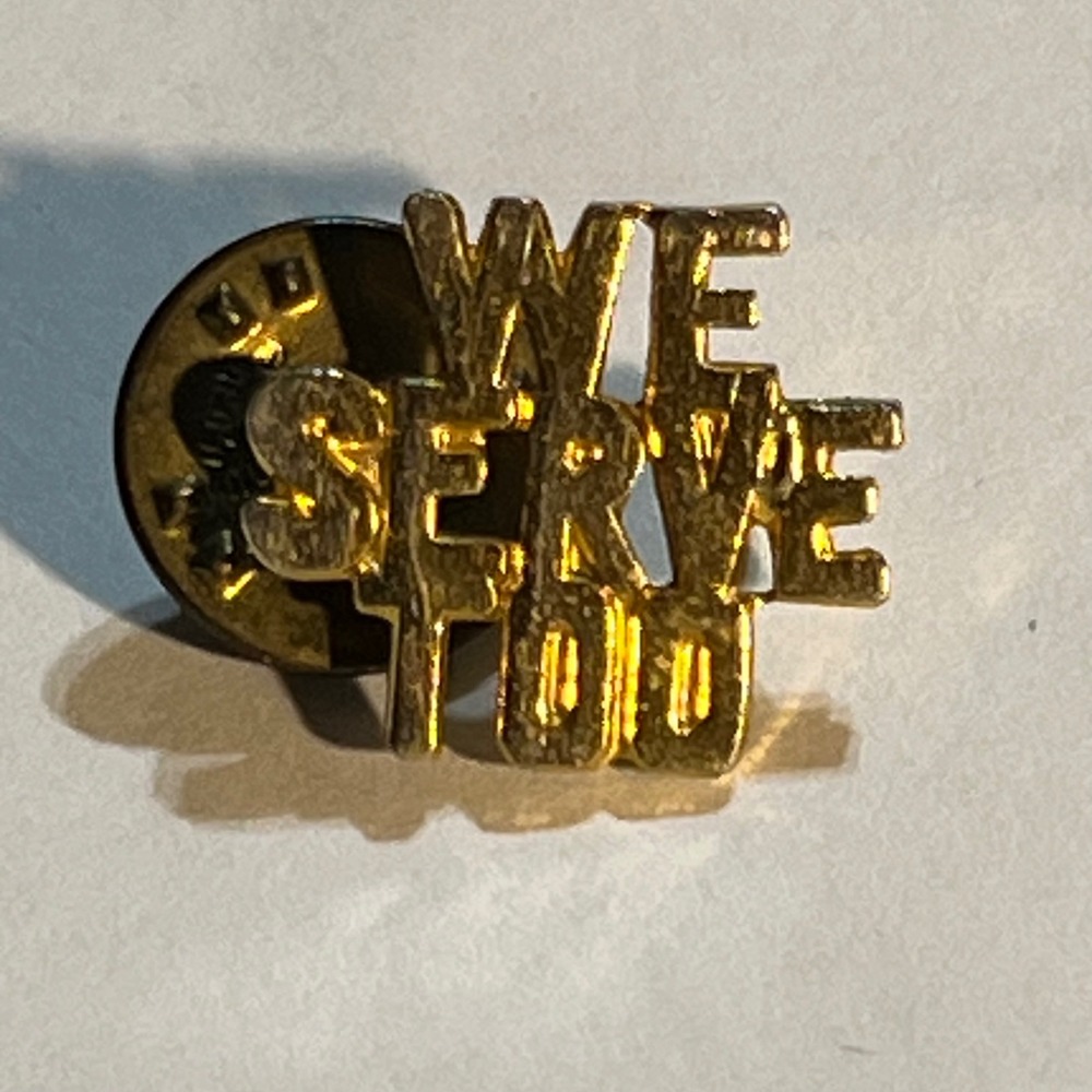 Lapel Pin Gold We Serve Too Military Appreciation Statement Badge